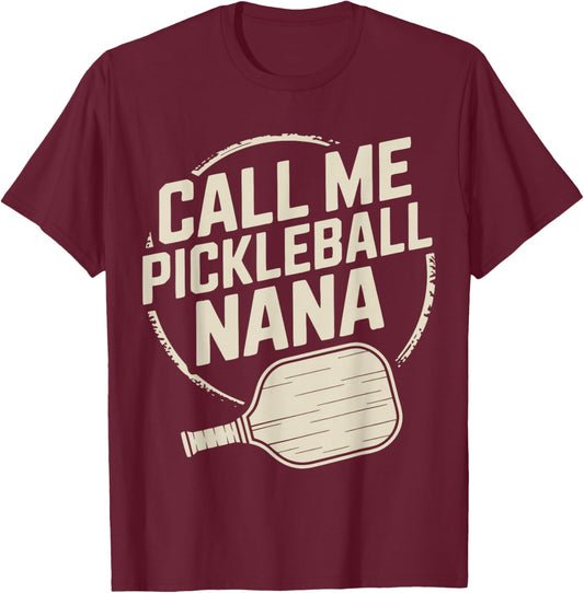 Nana Pickleball Player T-Shirt - T-Shirt | Maroon