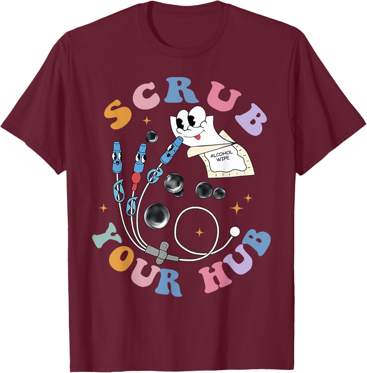 Scrub Your Hub Funny Peds ER ICU RN Grad Clinical Preceptor T-Shirt - T-Shirt | Maroon