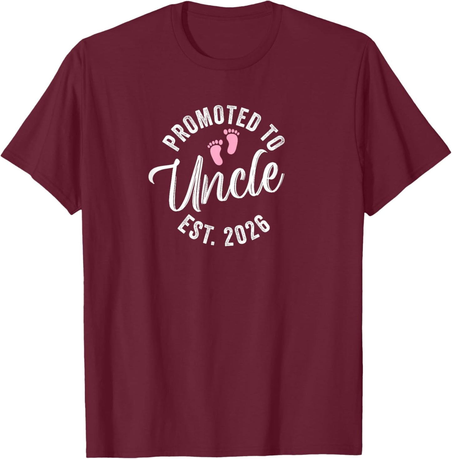 Promoted to Uncle 2026 T-Shirt - T-Shirt | Maroon
