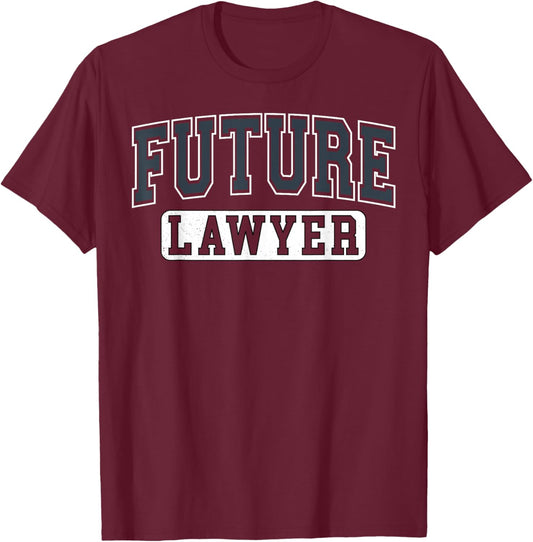 Future Lawyer Varsity Law Student Grad Attorney Slate Art T-Shirt - T-Shirt | Maroon