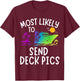 Most Likely To Send Deck Pics Family Matching Vacation Trip T-Shirt - T-Shirt | Maroon