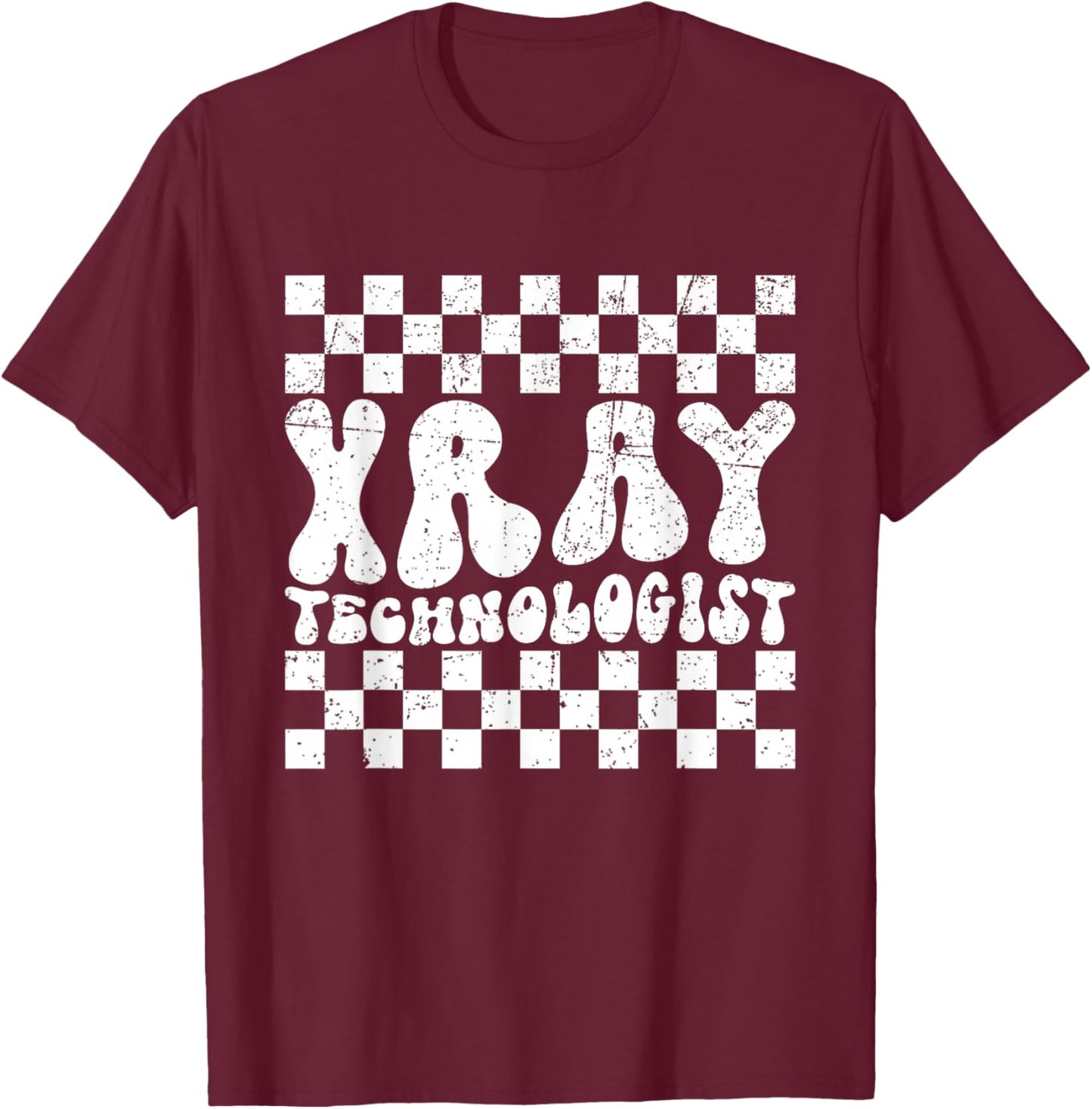 Xray Technologist Radiology Tech Medical Imaging T-Shirt - T-Shirt | Maroon
