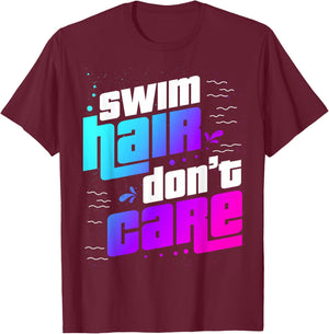 Swim Hair Don't Care Swim Hair T-Shirt - T-Shirt | Maroon