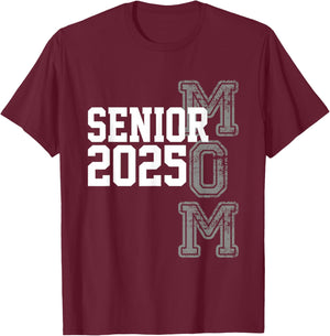 Mom Senior 2025 Proud Mom Of A Class Of 2025 Graduate T-Shirt - T-Shirt | Maroon