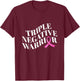 Triple negative warrior breast cancer awareness T-Shirt - T-Shirt | Maroon