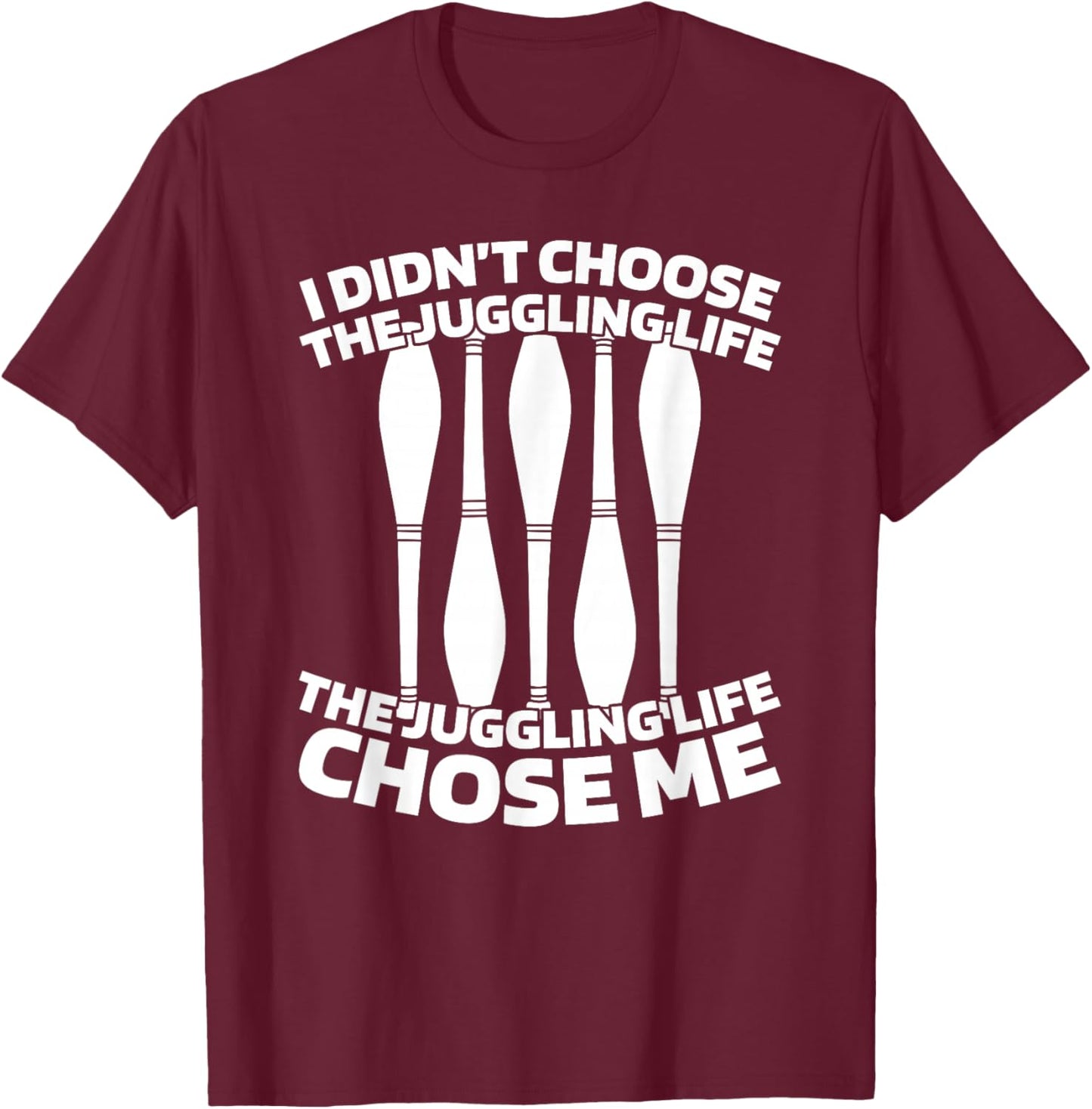 Jonglerie Jongler Jongleur Cirque - Clown Jongleuse Jonglage T-Shirt - T-Shirt | Maroon