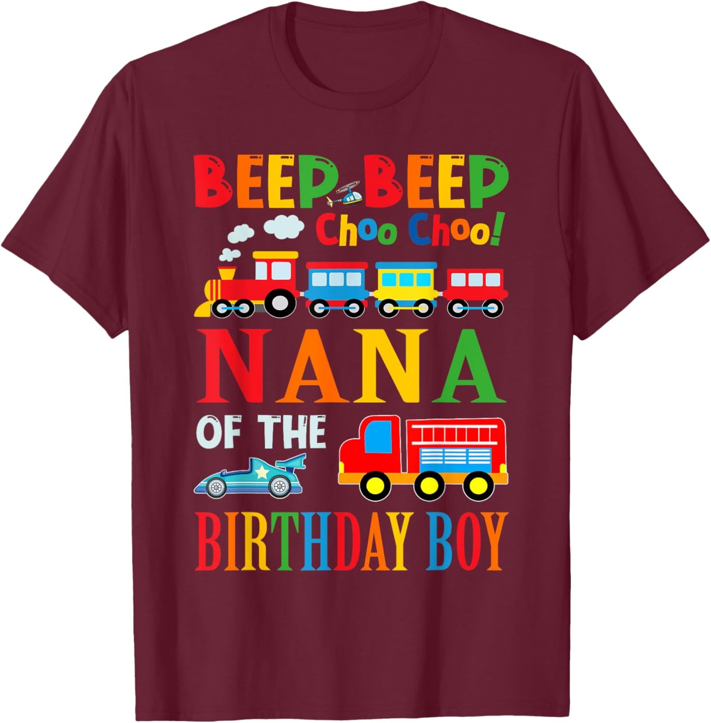 Nana Of The Birthday Boy Transportation Family Matching T-Shirt - T-Shirt | Maroon