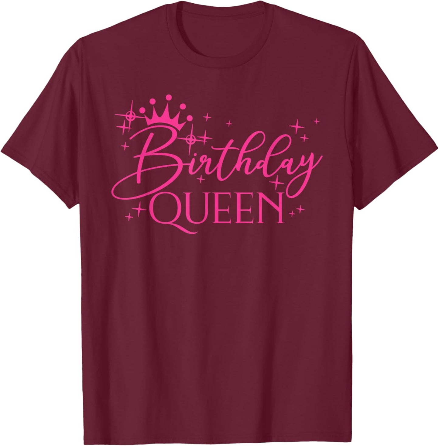 Birthday Queen Pink For Girls And Women Birthday Party T-Shirt - T-Shirt | Maroon