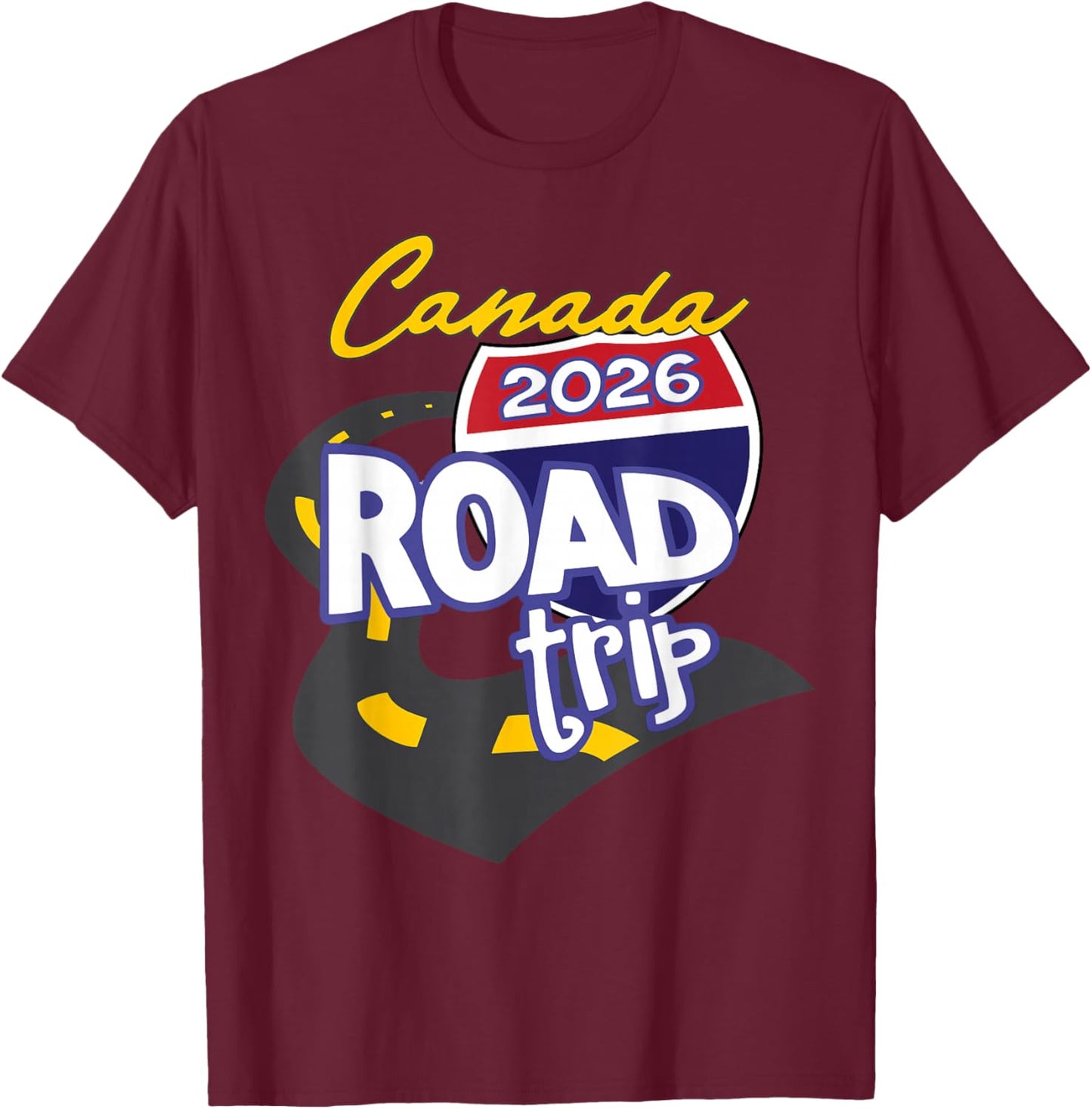 Voyage en Voiture au Canada 2026 T-Shirt - T-Shirt | Maroon