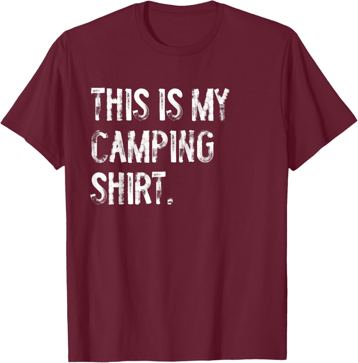 This is My Camping Shirt T-Shirt - T-Shirt | Maroon