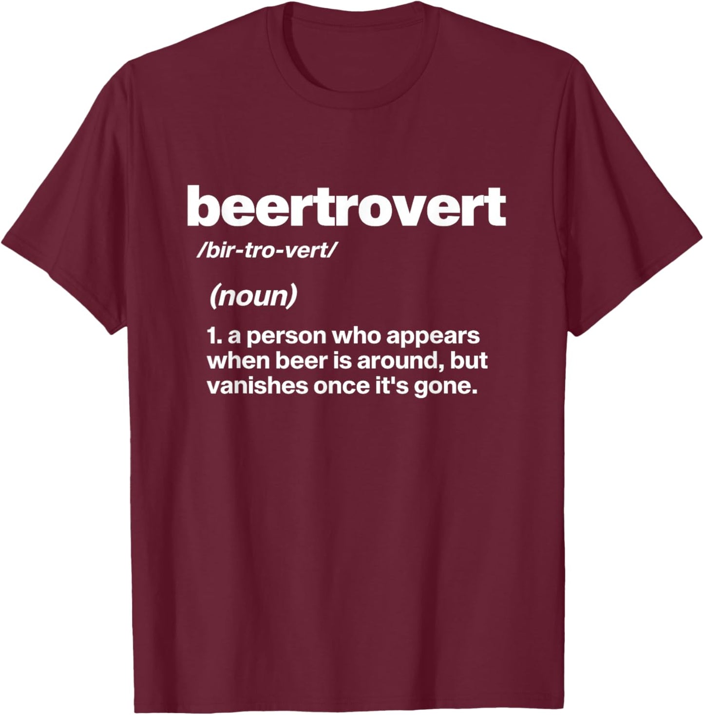 Beertrovert, Funny Beer Drinking T-Shirt - T-Shirt | Maroon