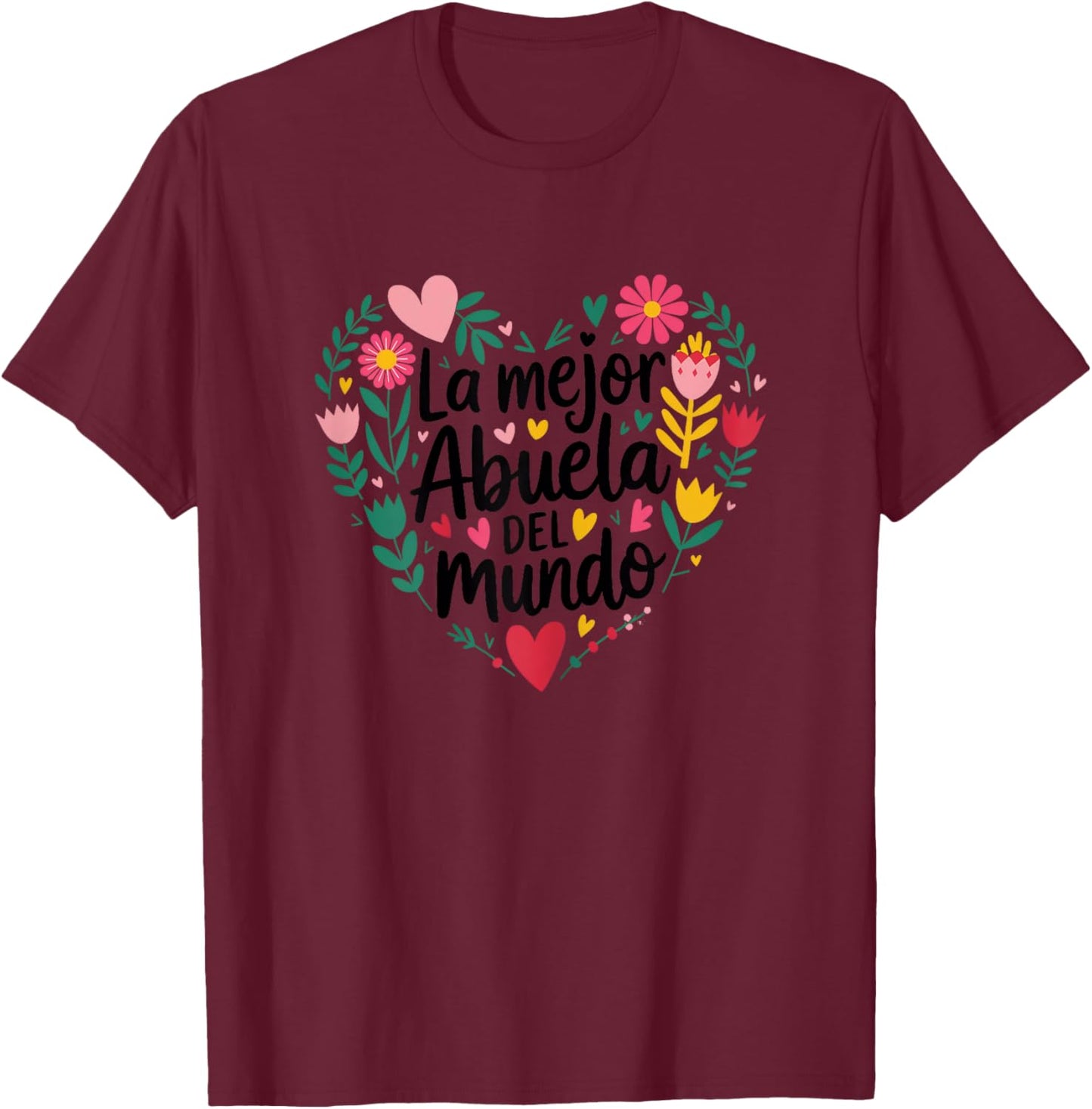 La Mejor Abuela del Mundo Hispanic Grandma and Mother's Day T-Shirt - T-Shirt | Maroon