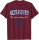 Ultrasound Technologist Sonographer Medical Imaging T-Shirt - T-Shirt | Maroon