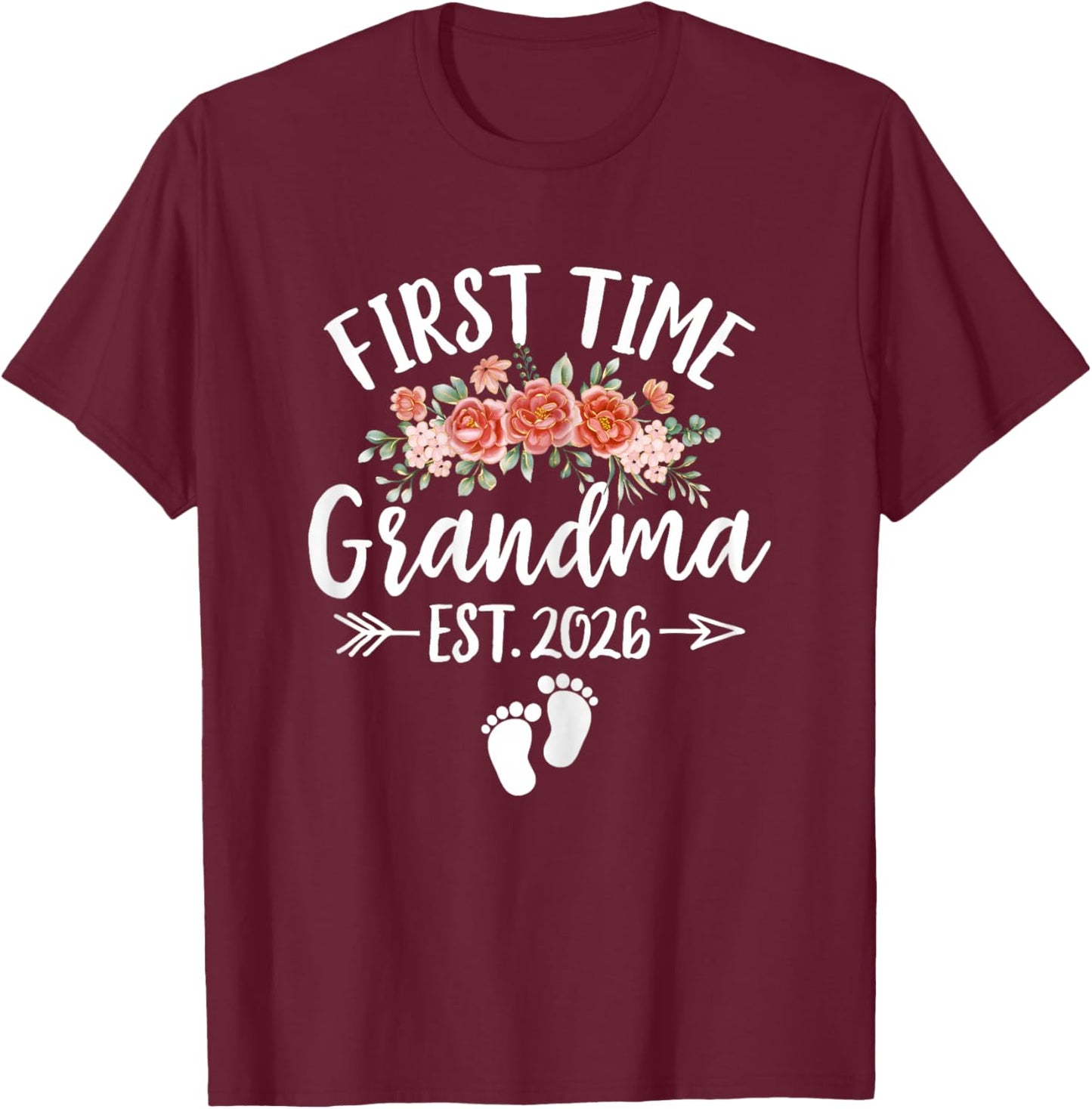 First Time Grandma 2026 Mothers Day Promoted to Grandma 2026 T-Shirt - T-Shirt | Maroon