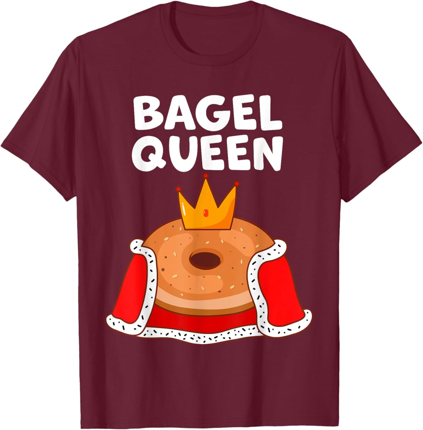 Bagel queen in cute funny cartoon for bagel lover matching T-Shirt - T-Shirt | Maroon