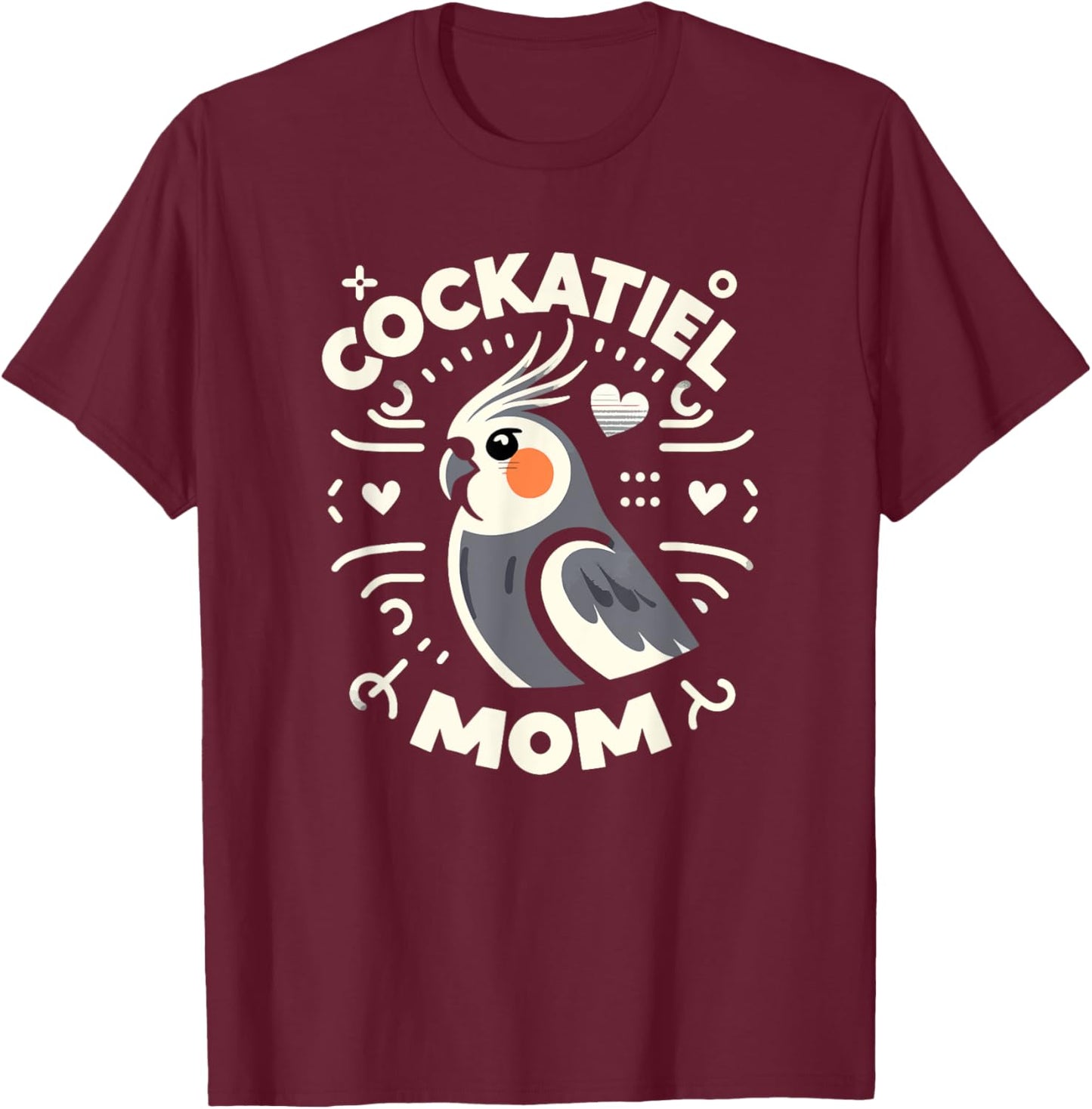 Cockatiel Mom Funny Birdwatching Birdwatcher Bird Lover Cute T-Shirt - T-Shirt | Maroon