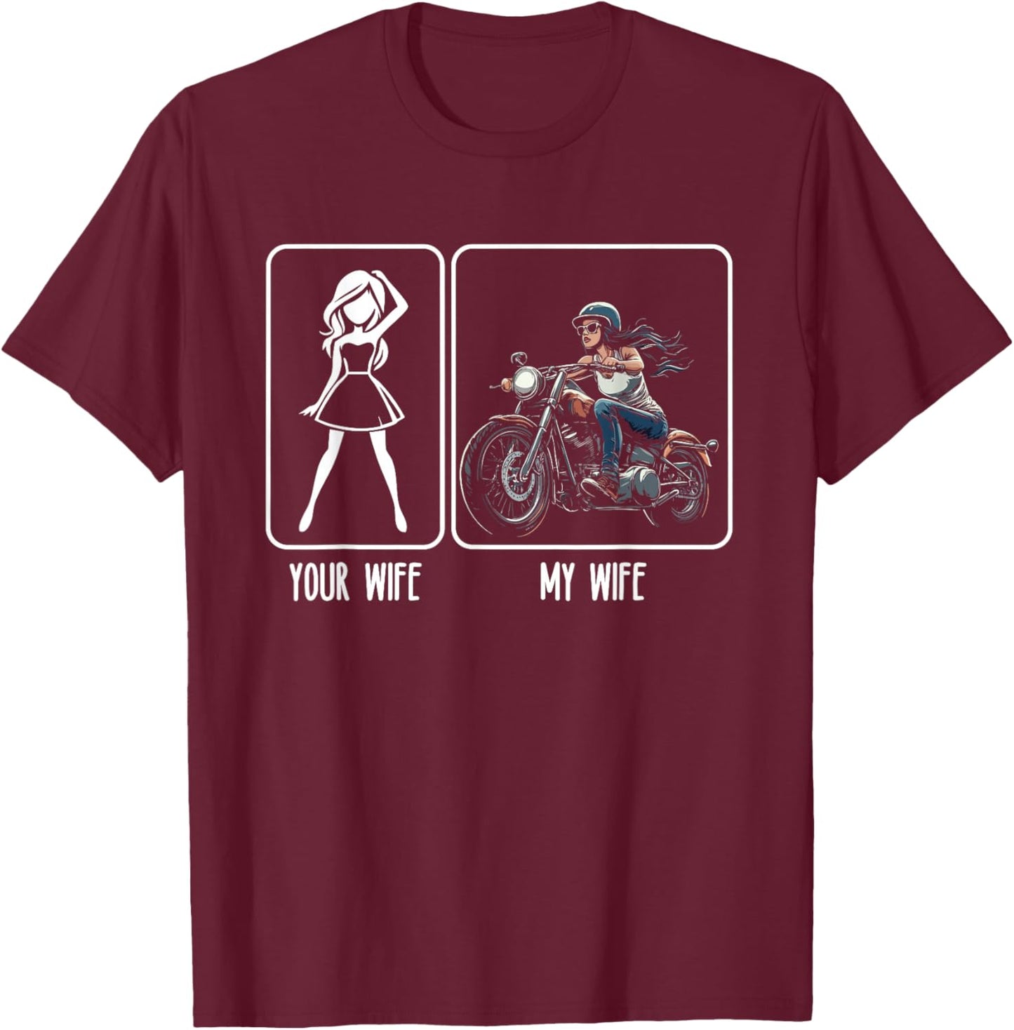 Your Wife My Wife Motorcycle Adventure Biker Bike Funny Men T-Shirt - T-Shirt | Maroon