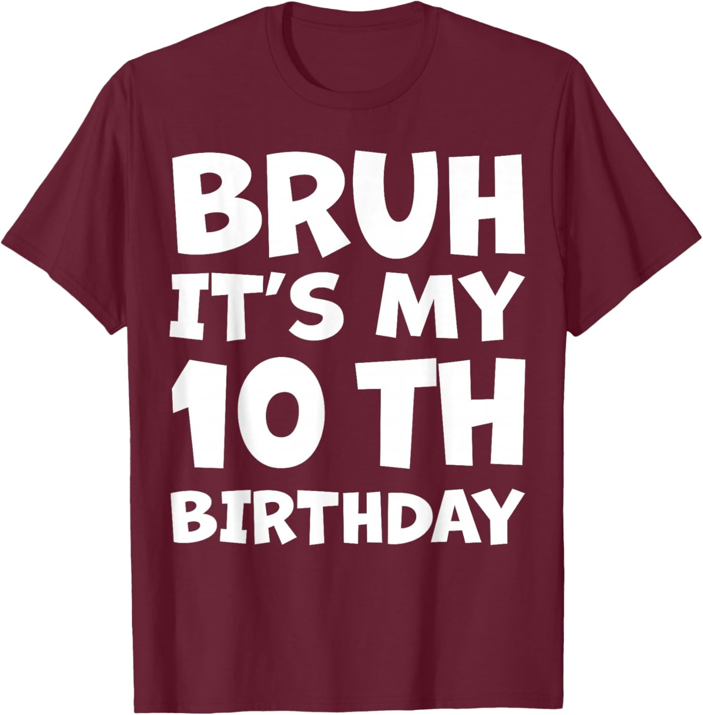 10 Year Old Bday Decorations Son Boy 10yr 10th Birthday T-Shirt - T-Shirt | Maroon