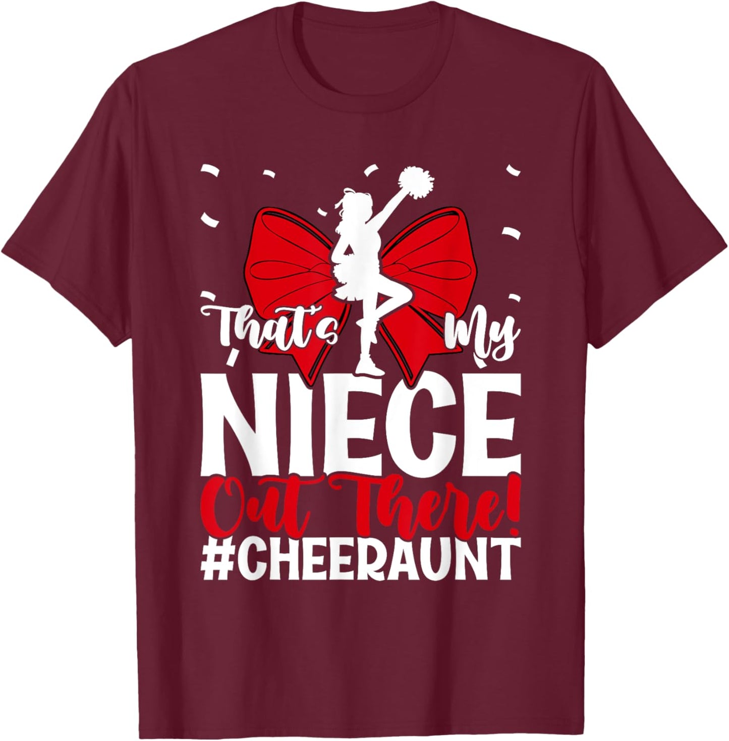 That's My Niece Cheer Aunt Cheerleading Auntie T-Shirt - T-Shirt | Maroon