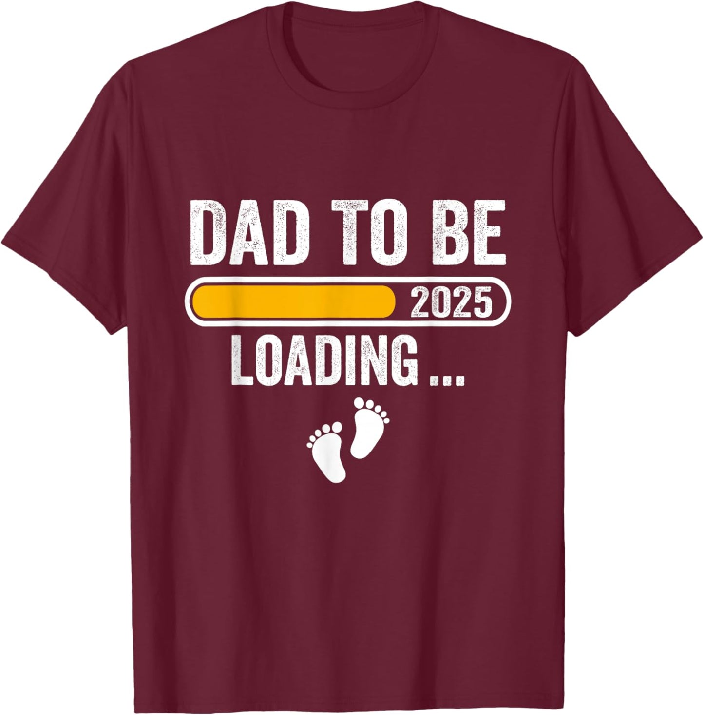 Dad To Be 2025 Dad est 2025 Daddy To Be Promoted to Daddy T-Shirt - T-Shirt | Maroon