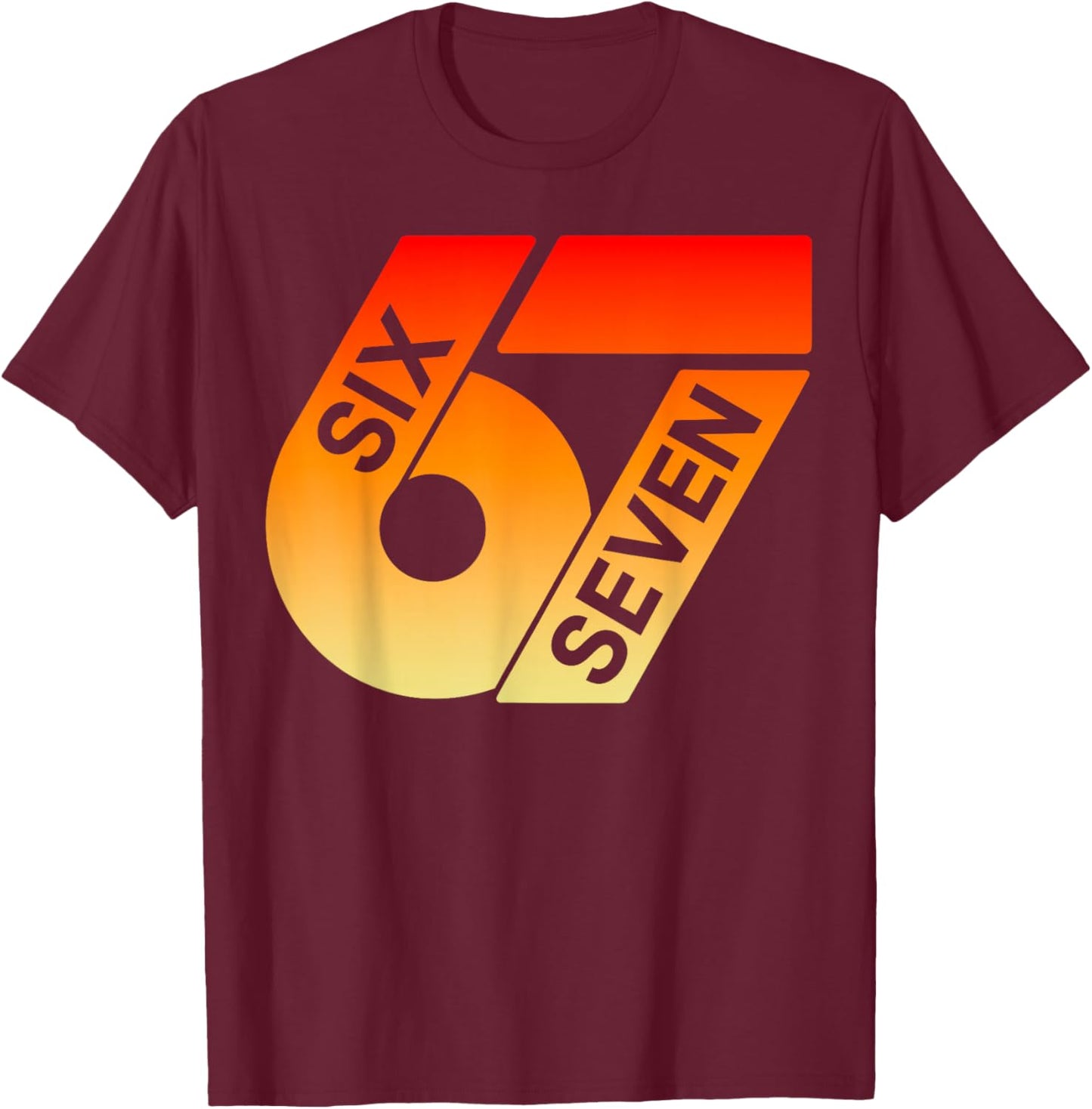 Six Seven 67 Buntes 6 7 Gen Alpha Slang Lustiges 6-7 Meme T-Shirt - T-Shirt | Maroon