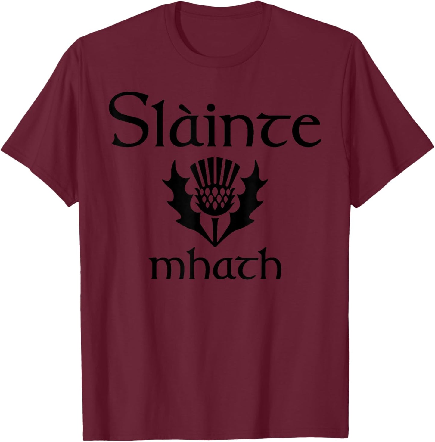 Scottish thistle flag Slainte Mhath Scotland Andrews day T-Shirt - T-Shirt | Maroon
