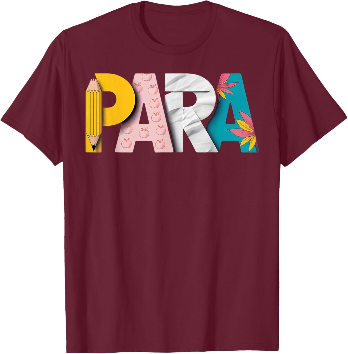 para Teacher Paras Teaching Paraprofessional T-Shirt - T-Shirt | Maroon