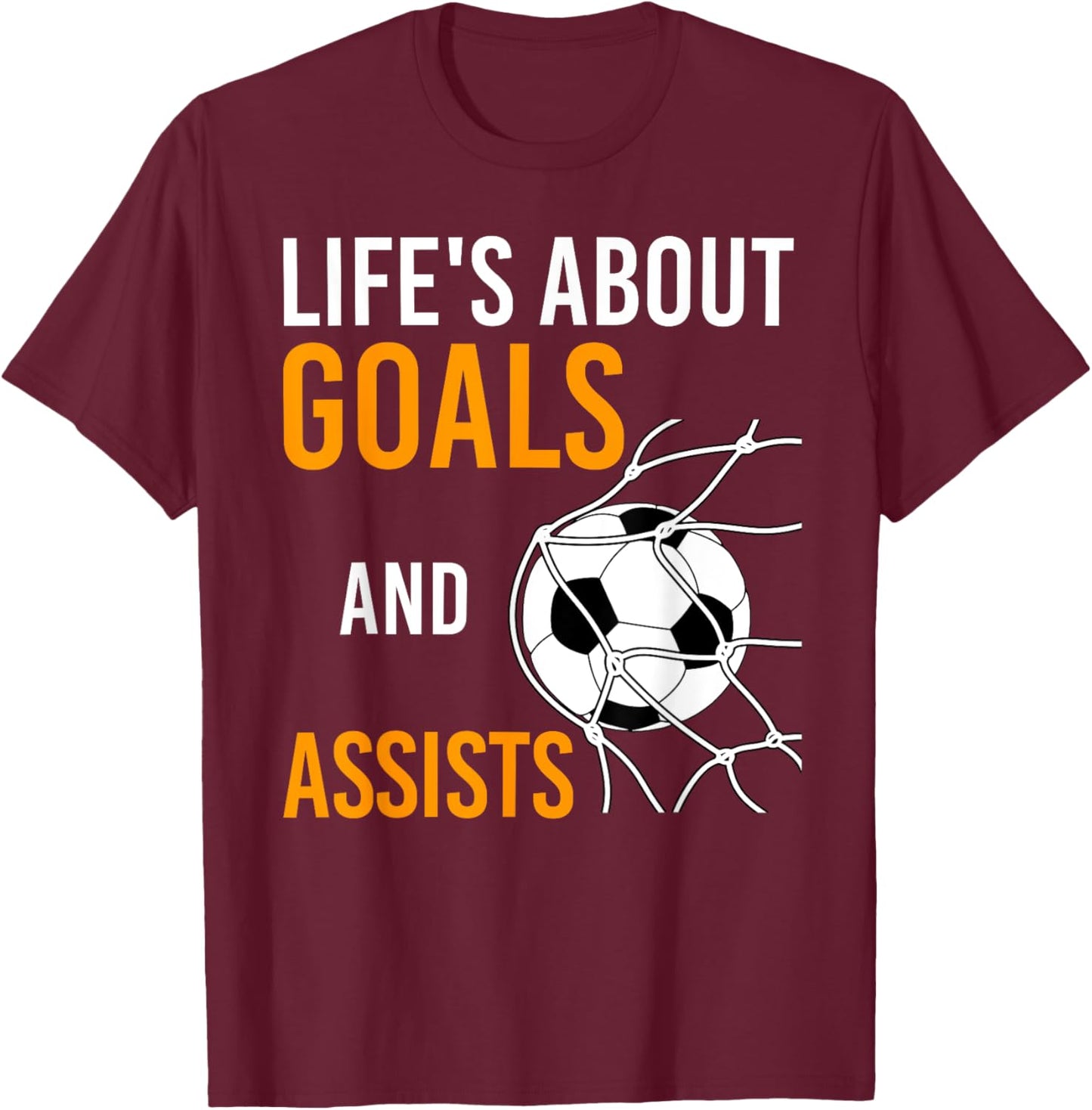 Soccer Ball Goal Life's About Goals Assists Kids Boys Soccer T-Shirt - T-Shirt | Maroon