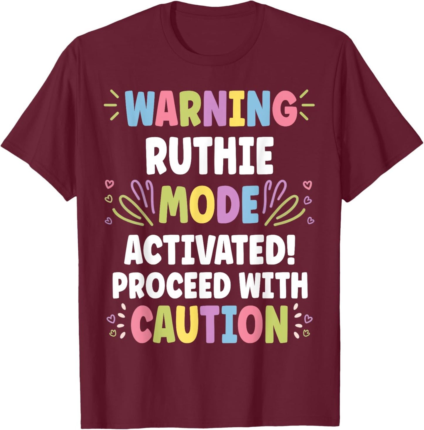 RUTHIE Personalized Name Funny Cute Custom RUTHIE Name T-Shirt - T-Shirt | Maroon