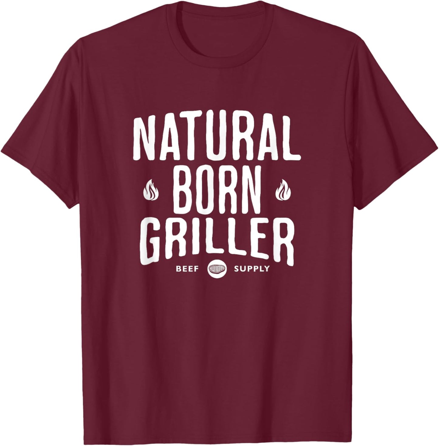 Natural Born Griller Barbecue Barbecue Season Barbecue Party Barbecue T-Shirt - T-Shirt | Maroon