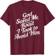 God Saved Me On The Same Road I Took To Avoid Him, Bible T-Shirt - T-Shirt | Maroon