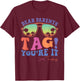 Dear Parents Tag You're It Love Teachers Last Day of School Men Women Kids T-Shirt - T-Shirt | Maroon