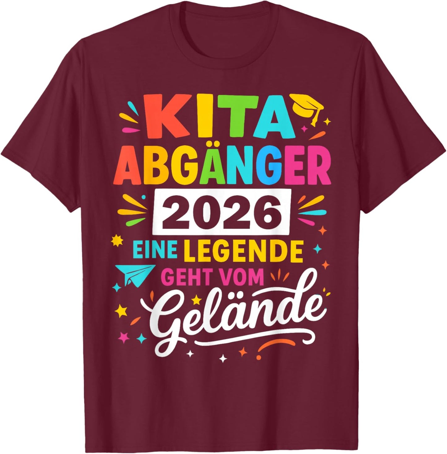 Kita Abgänger 2026 - A Legend Goes From The Terrain T-Shirt - T-Shirt | Maroon
