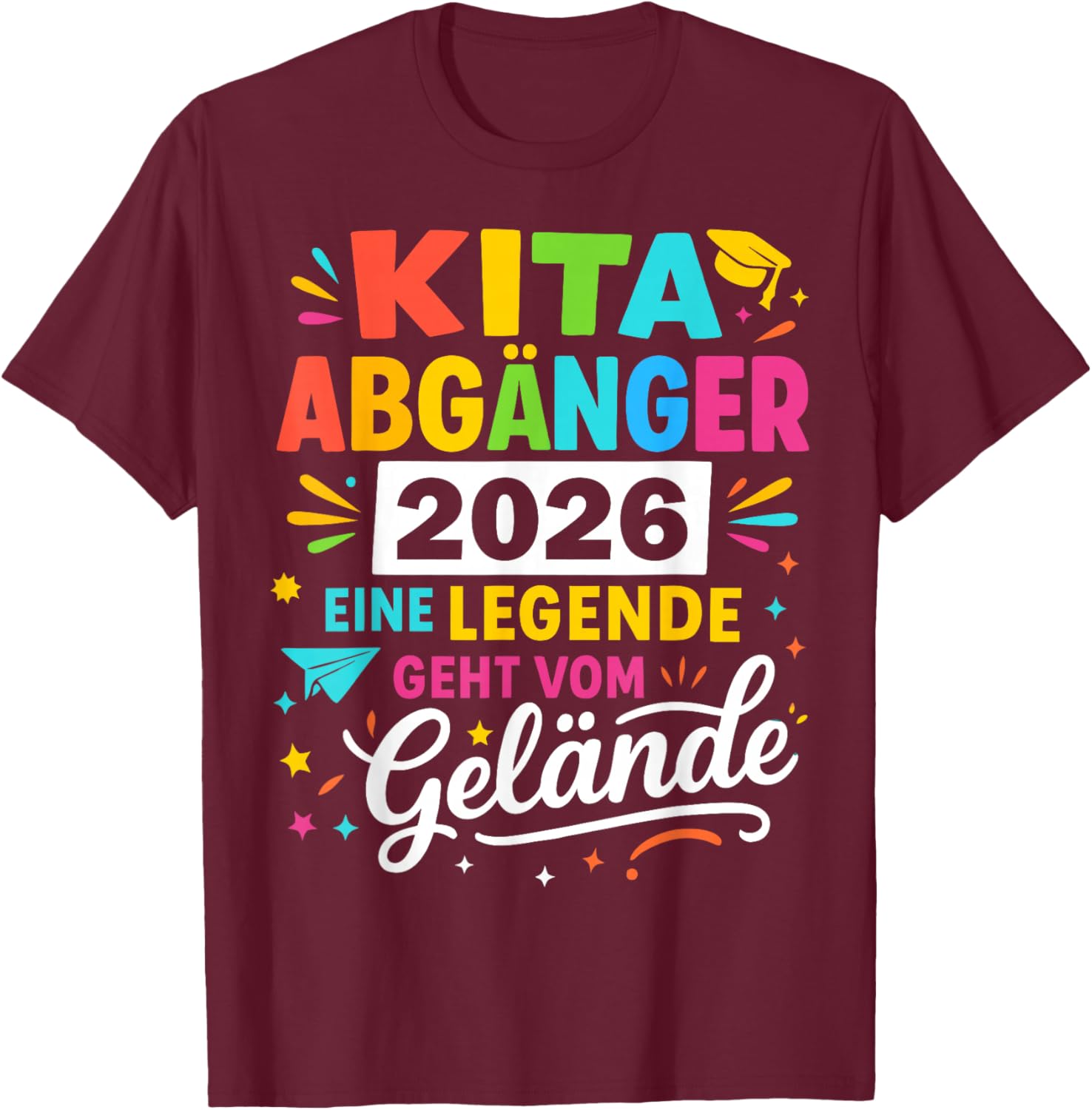 Kita Abgänger 2026 - A Legend Goes From The Terrain T-Shirt - T-Shirt | Maroon