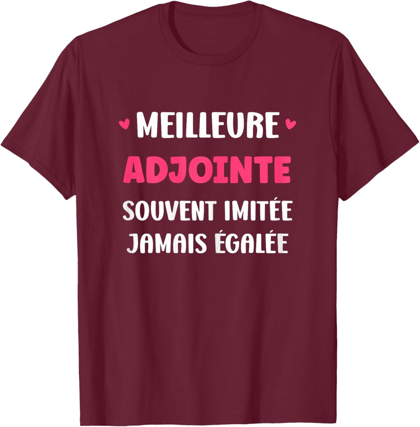 Humour Adjointe Fille Original départ Meilleure Adjointe T-Shirt - T-Shirt | Maroon