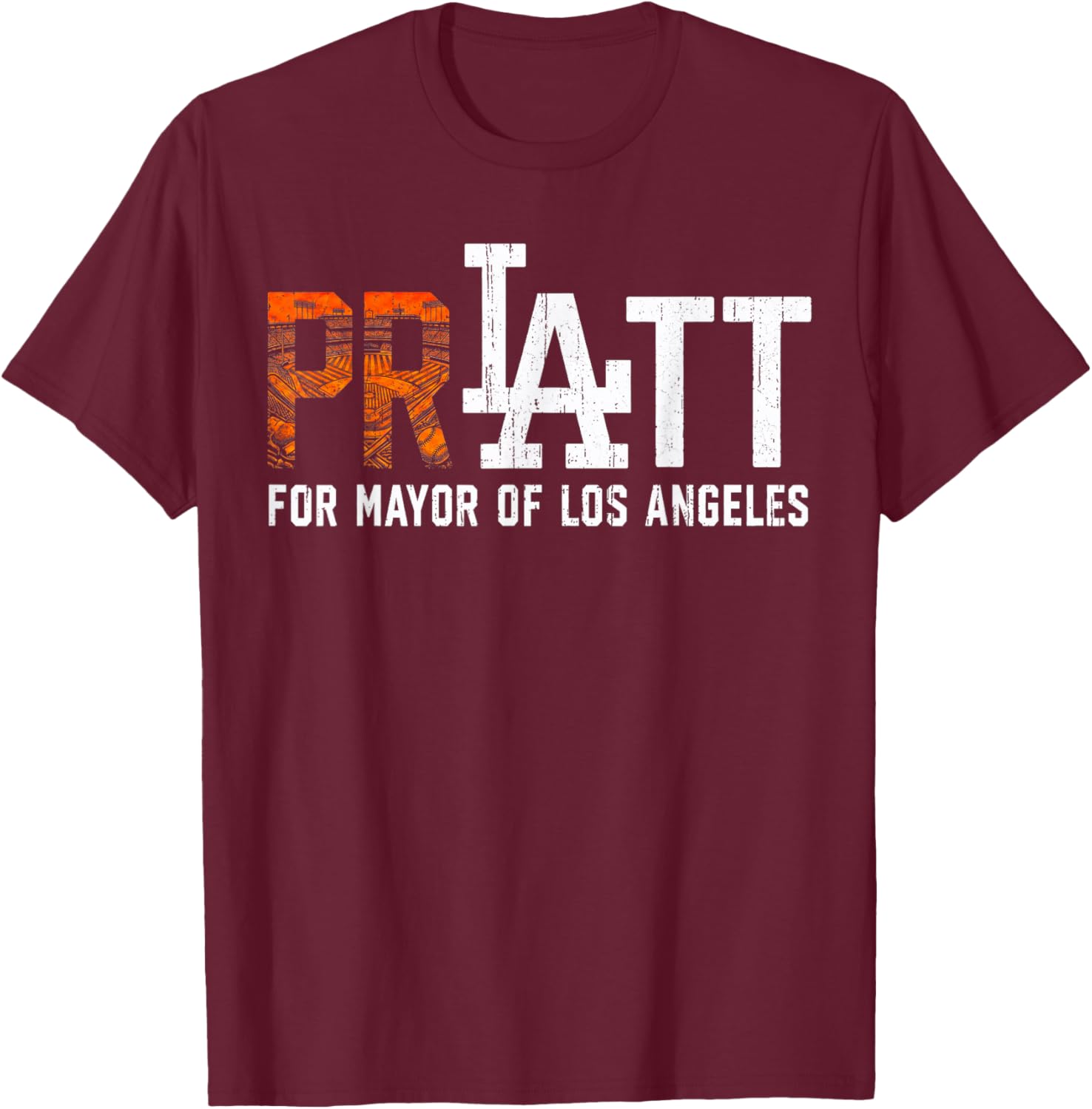 Pratt for Mayor of Los Angeles T-Shirt - T-Shirt | Maroon