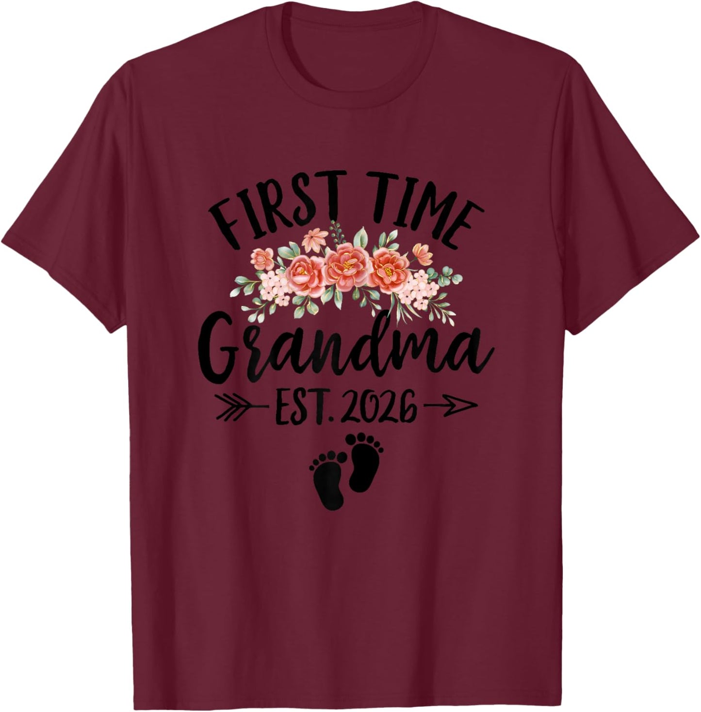 First Time Grandma 2026 Mothers Day Promoted to Grandma 2026 T-Shirt - T-Shirt | Maroon