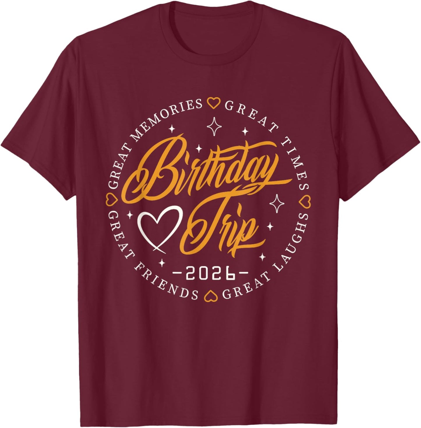 Birthday Crew Squad 2026 Family Friends Trip Vacation Party T-Shirt - T-Shirt | Maroon