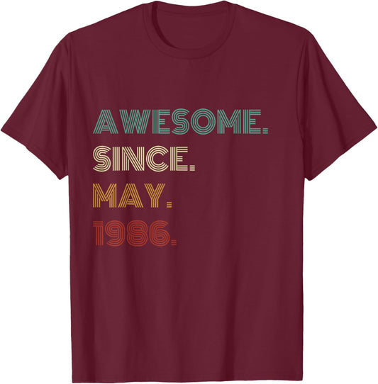 40 Years Old Awesome Since May 1986 40th Birthday T-Shirt - T-Shirt | Maroon