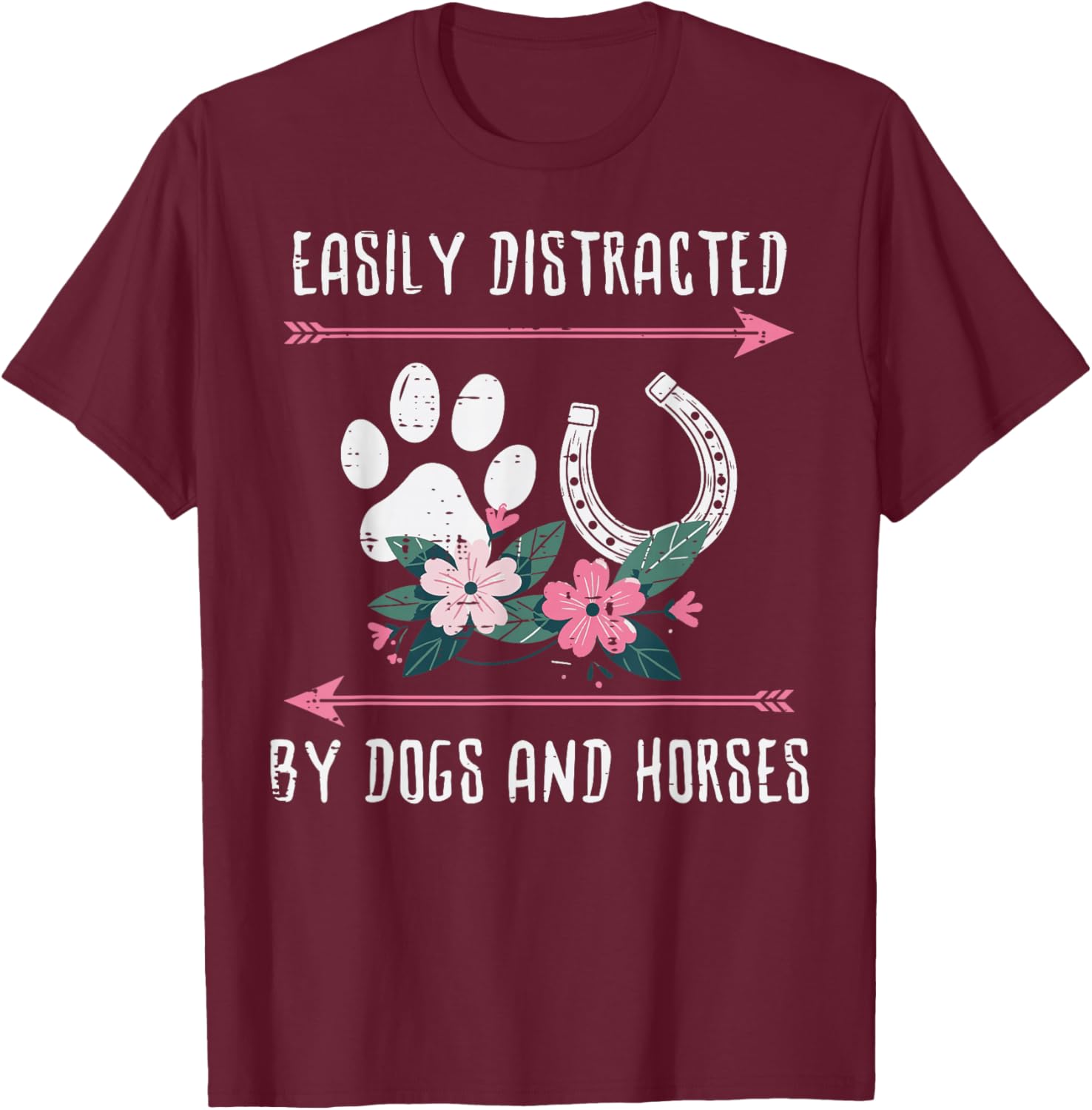 Easily Distracted Dogs Horses Equestrian Women Girls Kids T-Shirt - T-Shirt | Maroon