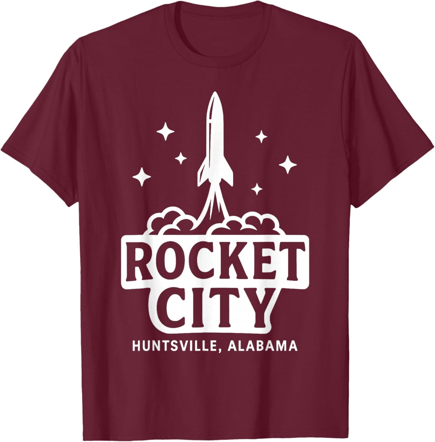 Rocket City Huntsville Alabama T-Shirt - T-Shirt | Maroon
