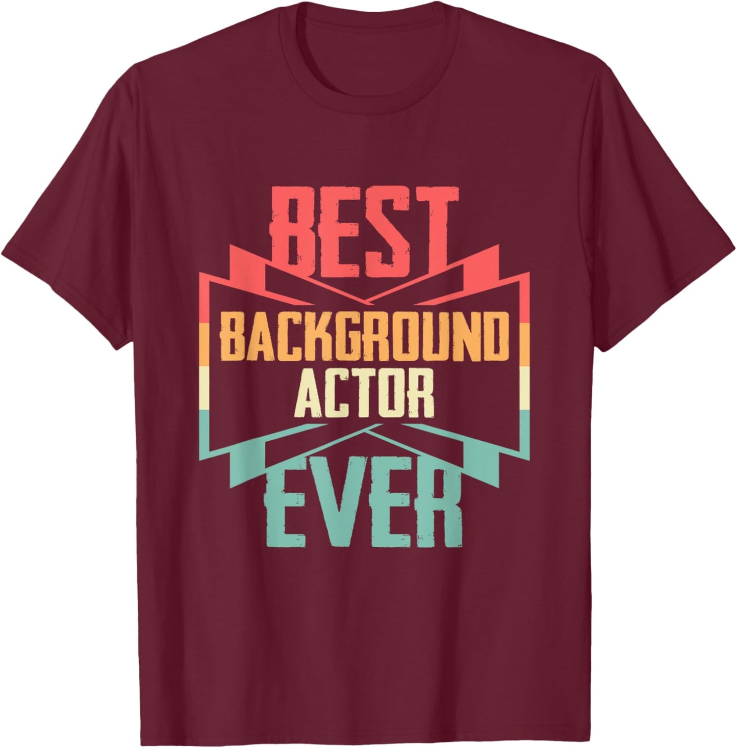 Vintage Best Background Actor Ever T-Shirt - T-Shirt | Maroon