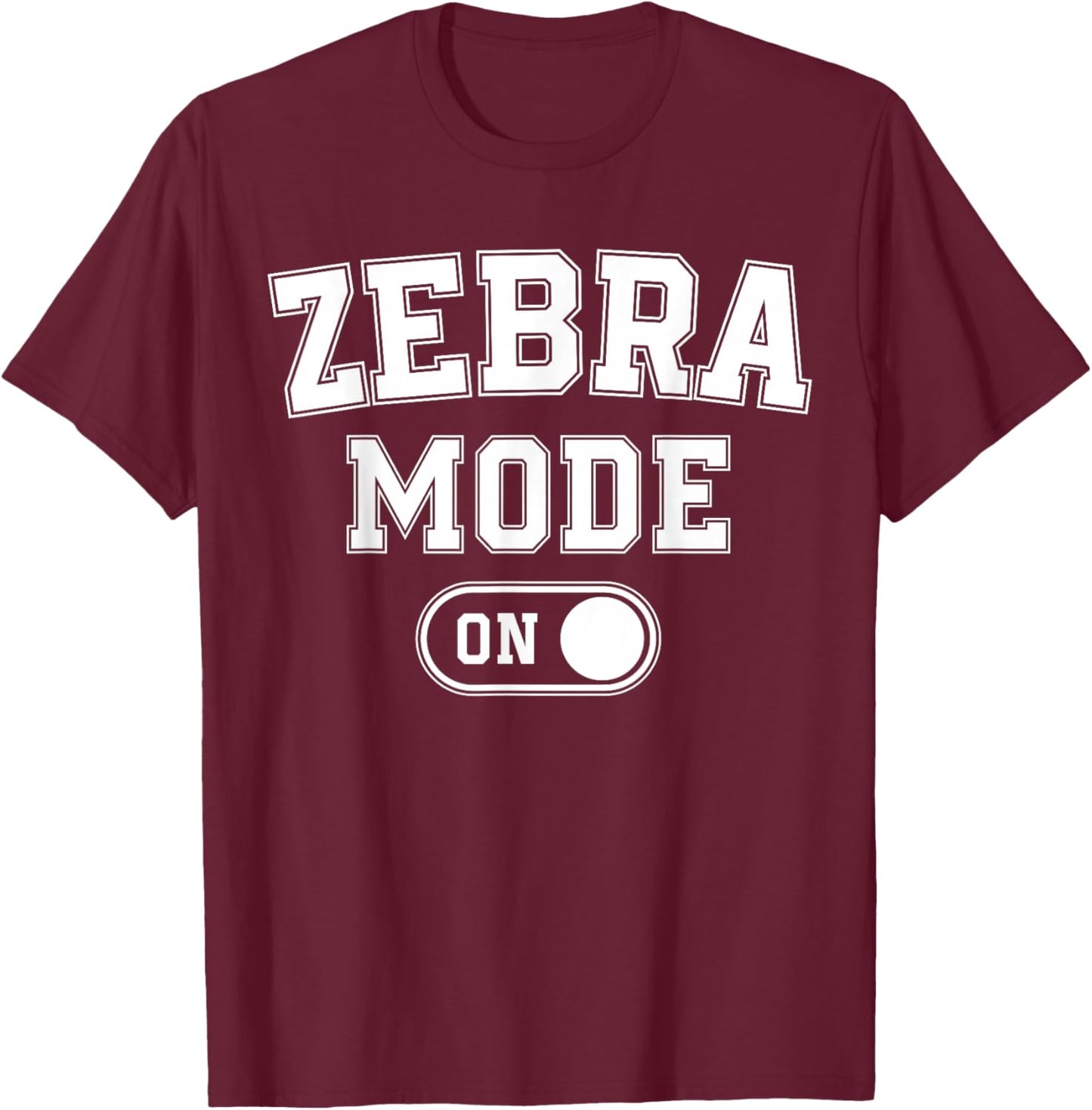 Zebra Mode On Costume Funny Safari Gift Zoo Animal Lover T-Shirt - T-Shirt | Maroon