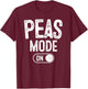 Peas Mode On Costume Funny Green Peas Gift Vegetarian Farmer T-Shirt - T-Shirt | Maroon