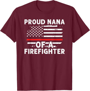 Proud Nana Of A Firefighter Nana Grandma Fireman Nana T-Shirt - T-Shirt | Maroon