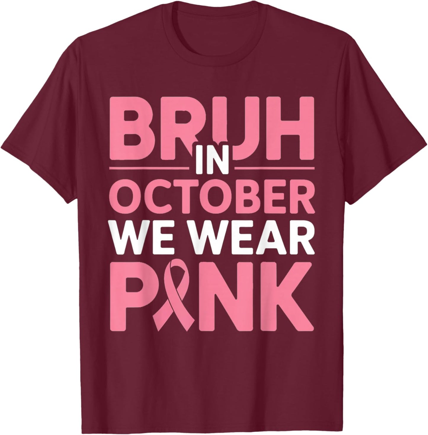 Breast Cancer Shirts for Boys Kids Bruh in October Wear Pink T-Shirt - T-Shirt | Maroon