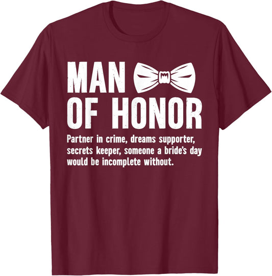 Man of Honor Definition Wedding Bridal Party Man of Honor T-Shirt - T-Shirt | Maroon