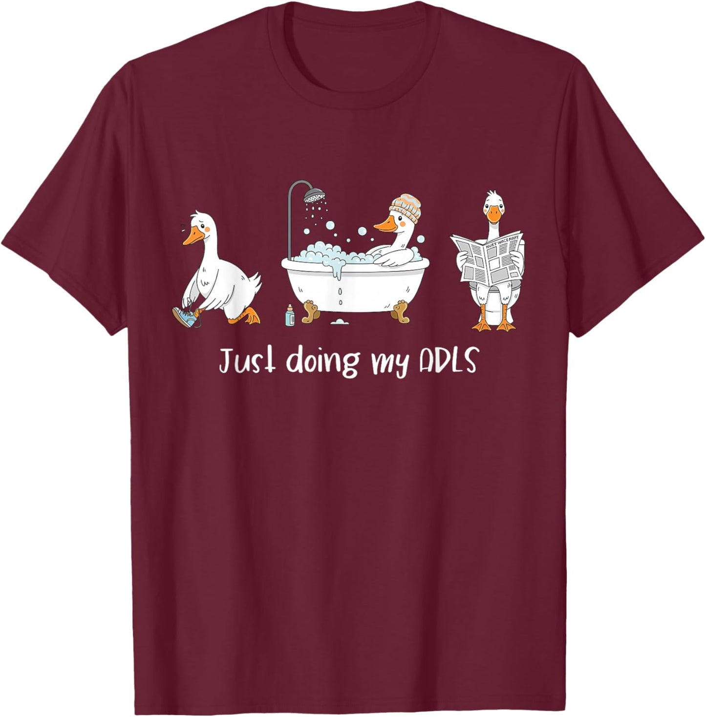 Just Doing My ADLS Silly-Goose OTA Occupational Therapist T-Shirt - T-Shirt | Maroon