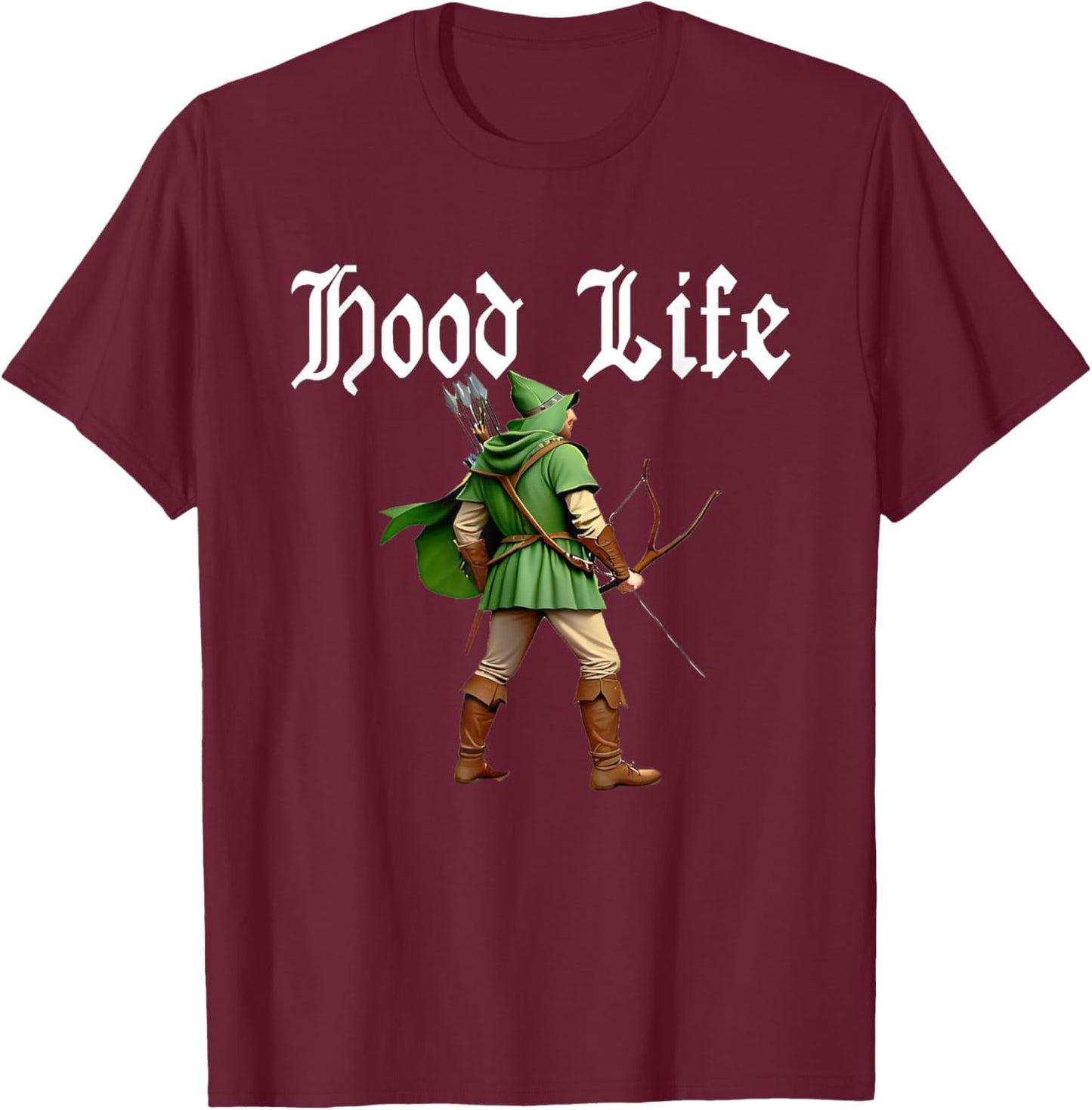 Hood Life - Robin Hood Parody T-Shirt - T-Shirt | Maroon