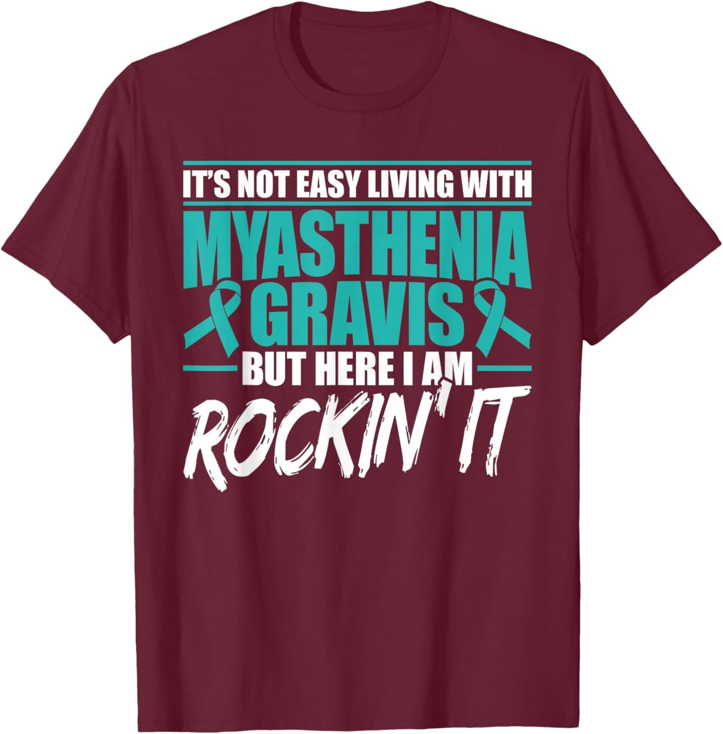 Funny Myasthenia Gravis Warrior T-Shirt - T-Shirt | Maroon